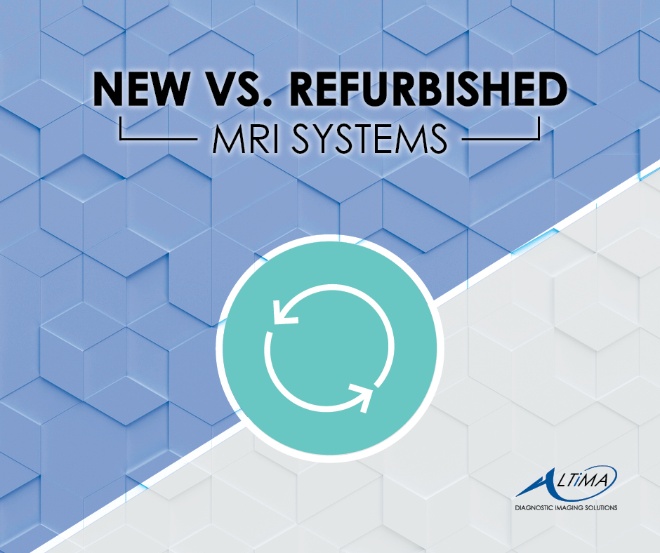 Read more about the article How to Determine if a New or Refurbished MRI System is Right for You